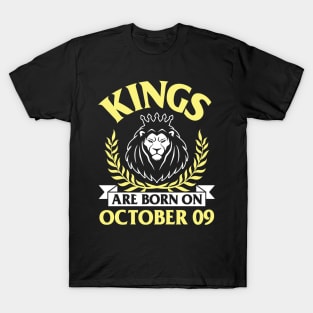 Kings Are Born On October 09 Happy Birthday To Me You Papa Daddy Uncle Brother Husband Son T-Shirt